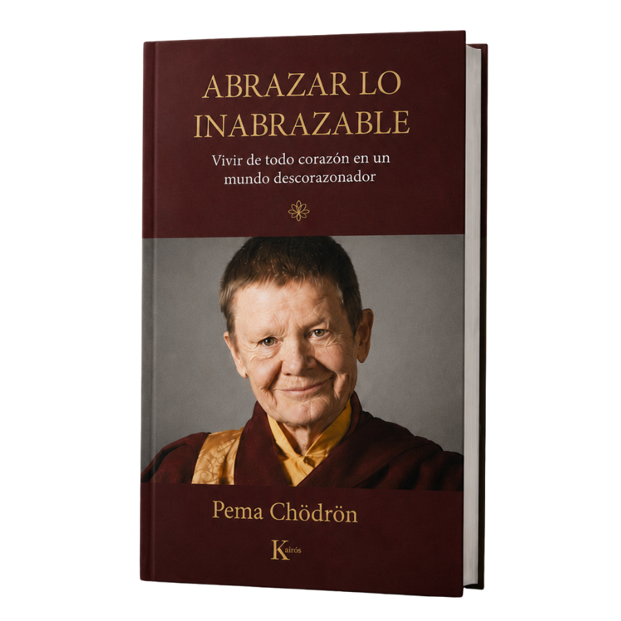 Abrazar lo inabrazable — Pema Chödrön